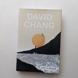 Eat a Peach: a Memoir by David Chang; Gabe Ulla Hardcover Biography